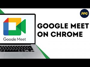 How to Use Google Meet on Chrome Browser ?