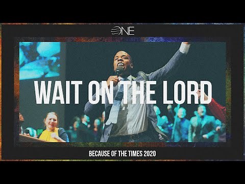 Wait on the Lord | BOTT 2020 | POA Worship (ft. James Wilson)