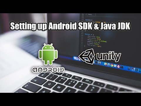 How To Set Up Android SDK & Java JDK on Unity