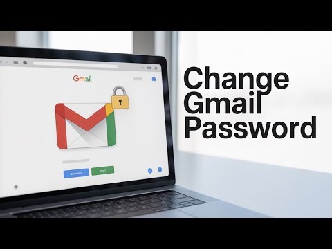 How to Change Gmail Password on PC or Laptop | 2026
