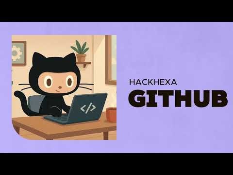 HackHexa-Tutorial Github