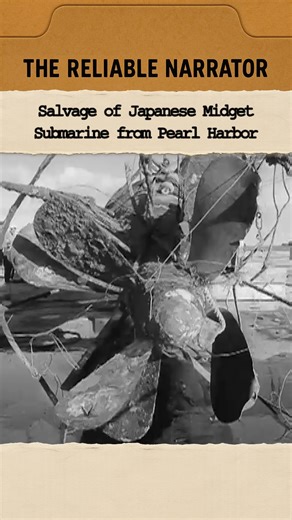 Salvage of a Japanese Midget Submarine, Pearl Harbor Raised from the mud of Pearl Harbor, this midget sub was one of the silent attackers beneath the waves on December 7. The footage captures its recovery—twisted steel hauled into daylight as investigators searched for answers from the first moments of America’s war. | The Reliable Narrator