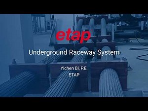 How to design, analyze, and optimize Underground Raceway Systems with ETAP
