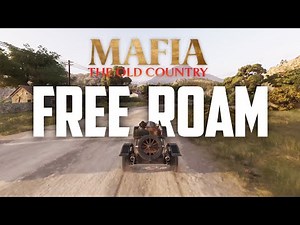 Mafia: The Old Country - Free Roam
