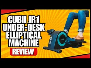 Cubii JR1 Under Desk Elliptical Machine Review