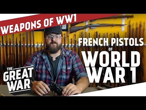 French Pistols of World War 1 featuring Othais from C&RSENAL I THE GREAT WAR - Special