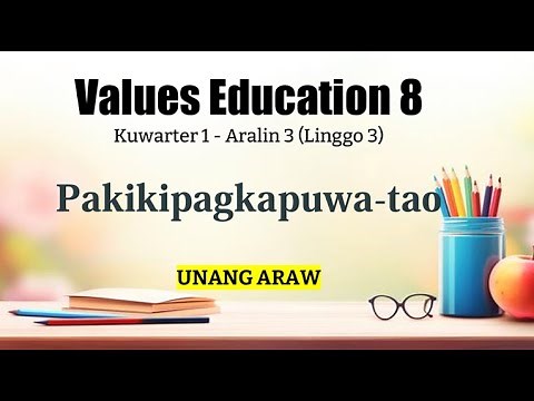 Values Education 8 [Quarter 1, Week 3 - Day 1] Exemplar-Based MATATAG Curriculum