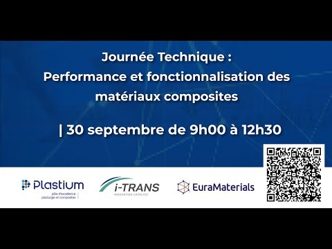 Journée Technique : Performance et fonctionnalisation des matériaux composites