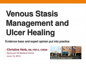 Venous Stasis Management and Ulcer Healing - SlideServe