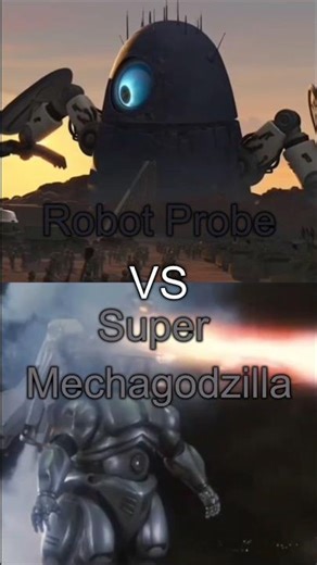 Robot Probe vs Super Mechagodzilla
