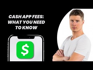 Cash App Fees: What You Need to Know
