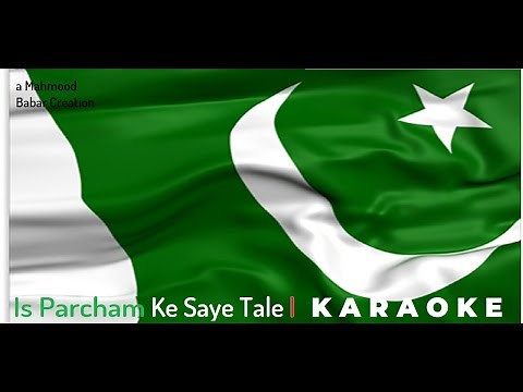 Is Parcham Ke Saye Talay Hum Aik Hain || KARAOKE with LYRICS