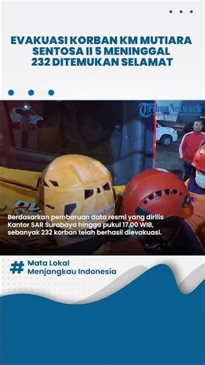 Evacuation of KMP Mutiara Sentosa 2 Sumenep, 232 Victims Found, SAR Team Confirms Search Continues