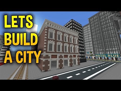 Lets Build A Minecraft City (62) - Classic Build - How to Build a City