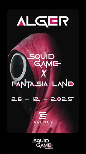SQUID GAME ALGERIE on Instagram: "WE ARE BACK🔥🔥🔥 – ALGER - ÉDITION SPÉCIALE HIVER ❄️🎯🔥 - 🚨 FantasiaLand – Alger 🚨 Le vendredi 26 décembre 2025 à 17h ! 🕕 👥 Places limitées – inscription en ligne uniquement. 💥💥💥LIEN EN BIO DE LA PAGE 💥💥💥 💡 Une soirée immersive et intense où chaque épreuve testera ton sang-froid, ta stratégie et ton esprit d’équipe. 👉 Sauras-tu survivre au jeu ? #SquidGameAlgerie #SquidGameAlger #FantasiaLand #EvenementAlger #Alger2025 SortirAAlger ActivitesAlger A