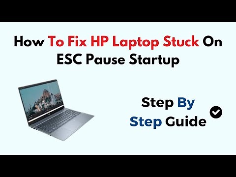 How To Fix HP Laptop Stuck On ESC Pause Startup