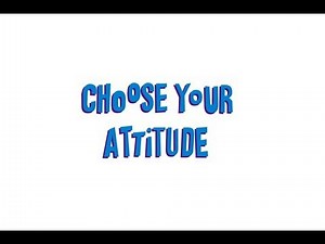Choose Your Attitude