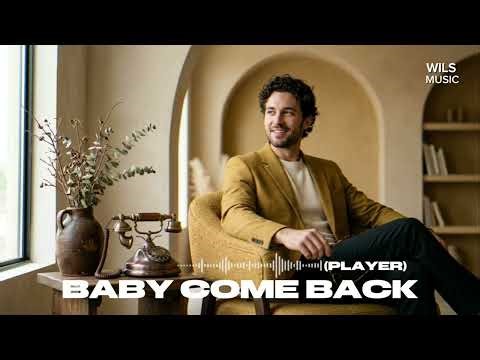 BABY COME BACK - PLAYER | SOUL JAZZ VERSION COVER BY WILS MUSIC