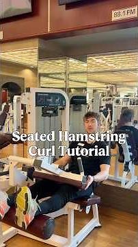 Seated Hamstring Curl Tutorial