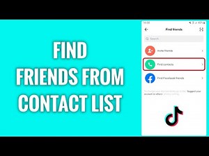 How To Find Friends From Your Contact List On TikTok