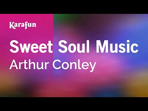 Sweet Soul Music - Arthur Conley | Karaoke Version | KaraFun