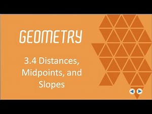Distances, Midpoints, and Slopes, BJU Press Geometry 4th Ed, Lesson 3.4--CCCS Flipped Geometry #20