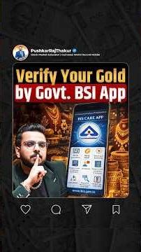Verify Your Gold by Govt. BSI App