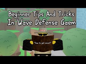 Beginner Tips And Tricks {Wave Defense}