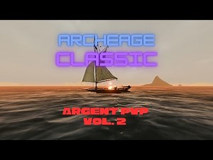 Archeage Classic | Argent PvP
