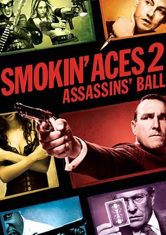 Smokin' Aces 2: Assassins' Ball (Rated)