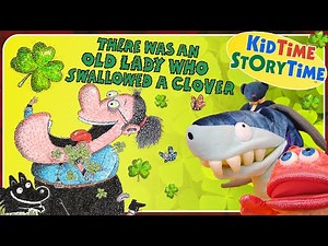 There Was an OLD LADY Who Swallowed a CLOVER - St Patrick's day read aloud for kids 🍀