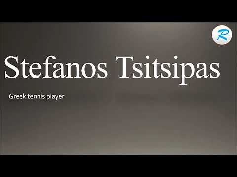 How to pronounce Stefanos Tsitsipas