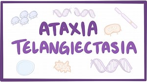 Ataxia-telangiectasia: Video, Causes, & Meaning | Osmosis
