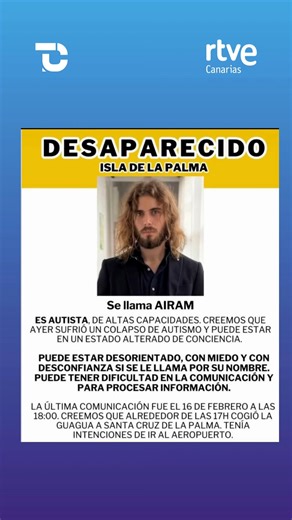 Continúa la búsqueda de Airam en La Palma, un joven con autismo y que podría estar desorientado. ▪️El operativo se centra en Santa Cruz de Tenerife, donde varios testigos aseguraran haberlo visto anoche. ▪️ Su familia pide colaboración ciudadana y recuerda que, si alguien lo ve, no debe llamarlo. Sólo avisar de inmediato al 112. El #Telecanarias al completo en @rtveplay | RTVE Canarias