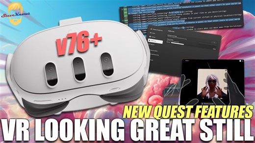 【中文】全新Future Quest v76 版本功能、VR版《侠盗猎车手：圣安地列斯》及新款VR头显发布（更多更新）