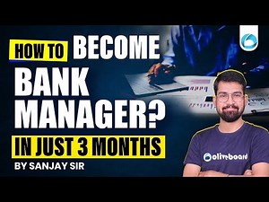 How to Become Bank Manager in 3 Months | Banking Career Strategy 2026 | By Sanjay Sir | Oliveboard