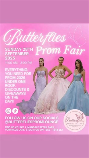 The biggest prom fair is coming to the north east. Everything you need for prom under one roof. New 2026 dresses in store with discounts and giveaways on the day | Butterflies Bridal & Prom Outlet