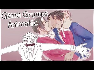 Game Grumps I Ace Attorney Animatic