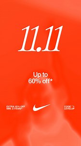 From 03 - 11 Nov, score up to 60% off select styles. Unlock an extra 15% off when you shop min. 2 items* with code LEVELUP | Nike | Facebook