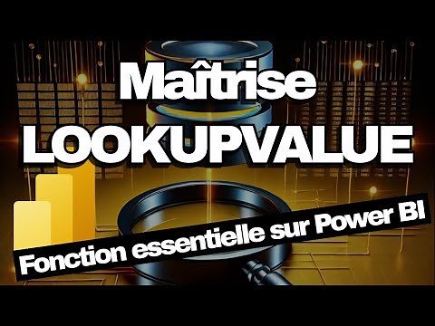 Power BI, Comment utiliser LOOKUPVALUE en DAX ?