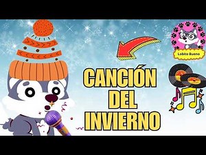 CANCION INFANTIL INVIERNO FRIO EN LA NARIZ