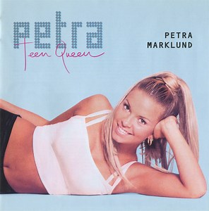 Petra Marklund - Teen Queen