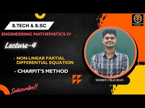 Charpit's Method For Non-linear Partial Differential Equations| Lecture-4| Mohit Chauhan