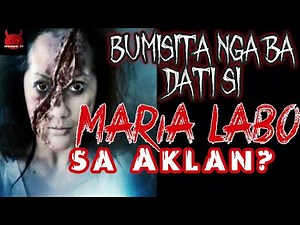 Maria Labo sa Aklan | Aswang True Story (Tagalog Horror Story)