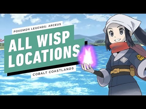 Pokemon Legends: Arceus - All Wisp Locations (Cobalt Coastlands)