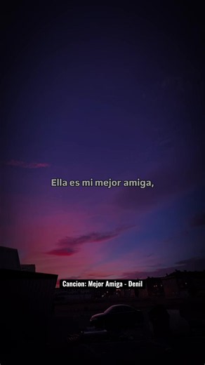 Canción para mi mejor amiga - Mejor Amiga (Denil)