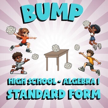 Standard Form BUMP Math Game - No Prep Algebra 1 Review Activity