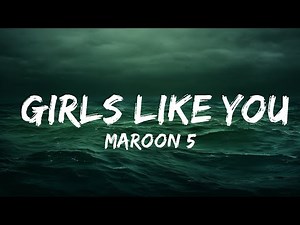 Maroon 5 - Girls Like You (Lyrics) ft. Cardi B | 25 Min