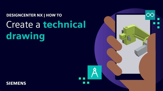 Designcenter NX | How to | Creating Technical Drawings
