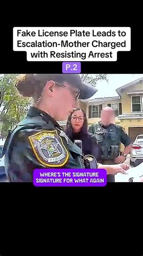 Fake License Plate Leads to Escalation-Mother Charged with Resisting Arrest | Royal Whispers
